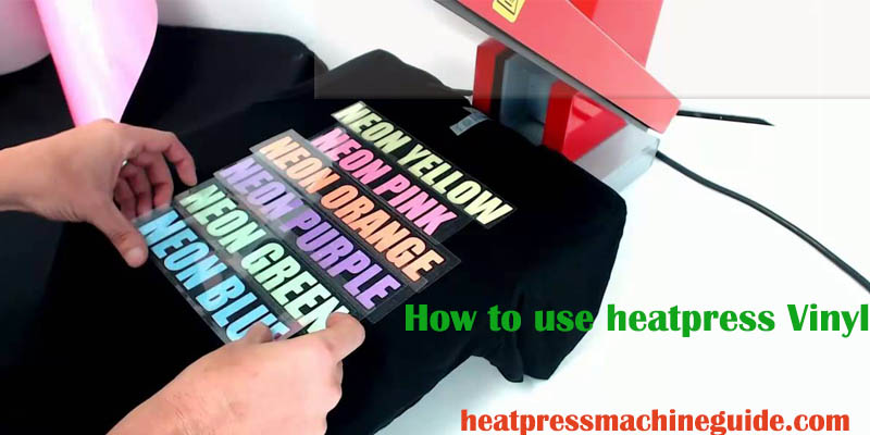 how to use heat press vinyl