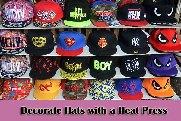 decorate hats with a heat press